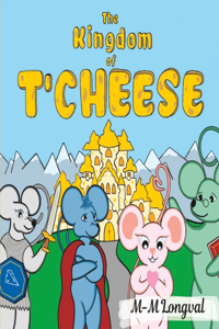 Kingdom of T'Cheese