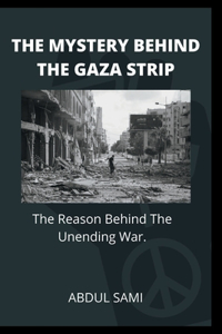 Mystery Behind the Gaza Strip