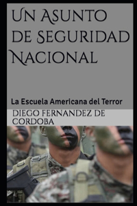 Un Asunto de Seguridad Nacional