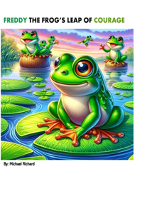 Freddy the Frog's Leap of Courage