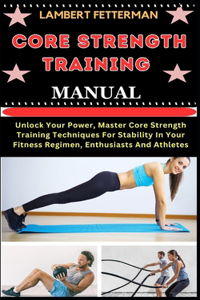 Core Strength Training Manual