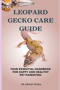 Leopard Gecko Care Guide
