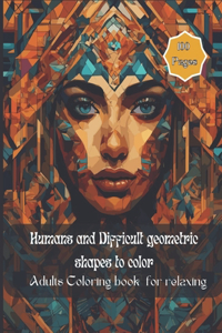 Humans and Difficult geometric shapes to color