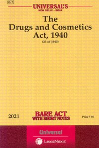 (Universal'S Code: D-7) The Drugs And Cosmetics Act, 1940 [Universal] (2021 E)