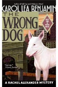 Wrong Dog: A Rachel Alexander Mystery