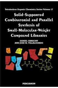Solid-Supported Combinatorial and Parallel Synthesis of Small-Molecular-Weight Compound Libraries