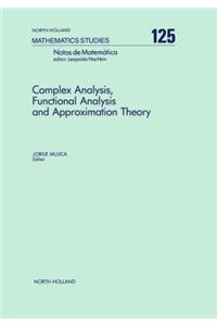 Complex Analysis, Functional Analysis and Approximation Theory