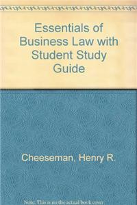 Essentials of Business Law with Student Study Guide