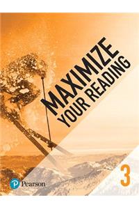 Maximize Your Reading 3