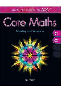 Advanced Maths for AQA: Core Maths C1+C2