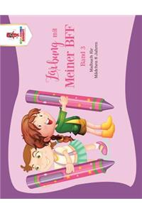 Färbung mit meiner BFF - Band 3