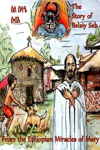Story of Belaiy Seb from The Miracles of Mary