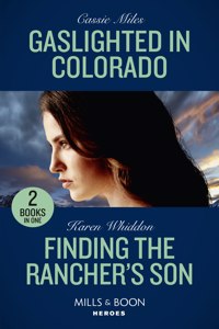 Gaslighted In Colorado / Finding The Rancher's Son