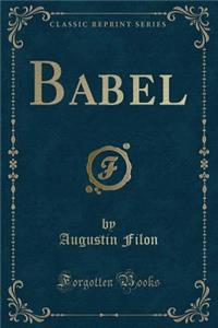 Babel (Classic Reprint)