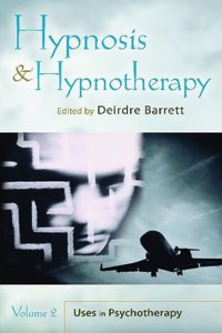 Hypnosis and Hypnotherapy: Uses in Psychotherapy: 2