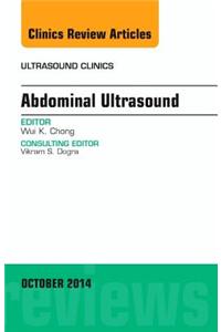 Abdominal Ultrasound, An Issue of Ultrasound Clinics