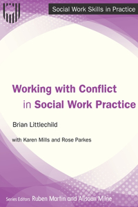 Working with Conflict in Social Work Practice