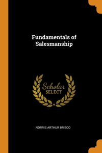 Fundamentals of Salesmanship