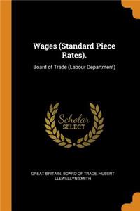 Wages (Standard Piece Rates).