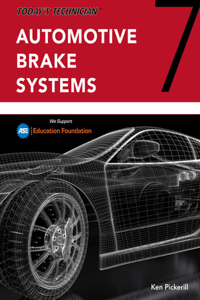 Bundle: Today's Technician: Automotive Electricity and Electronics, Classroom and Shop Manual Pack, Spiral Bound Version, 7th + Today's Technician: Automotive Brake Systems, Classroom and Shop Manual Pre-Pack, 7th