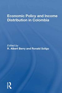 Economic Policy And Income Distribution In Colombia