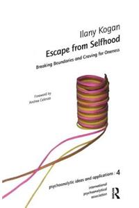 Escape from Selfhood