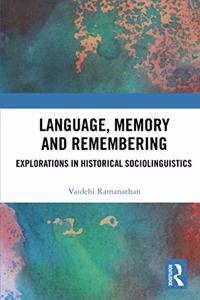 Language, Memory and Remembering