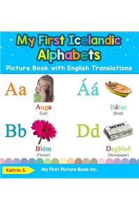 My First Icelandic Alphabets Picture Book with English Translations
