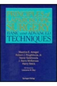 Principles of Laparoscopic Surgery: Basic & Advanced Techniques