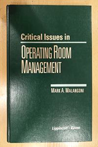 Critical Issues in Operating Room Management