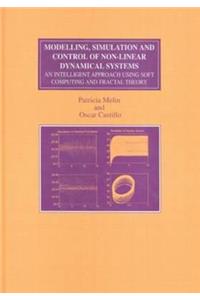 Modelling, Simulation and Control of Non-Linear Dynamical Systems