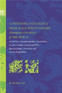 Systematic Catalogue of Eight Scale Insect Families (Hemiptera