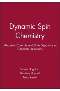 Dynamic Spin Chemistry
