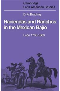 Haciendas and Ranchos in the Mexican Bajío