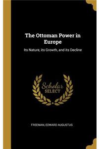 Ottoman Power in Europe