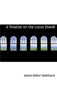 A Treatise on the Locus Standi