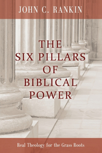 Six Pillars of Biblical Power