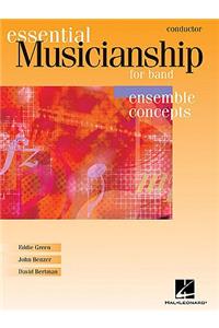 Essential Musicianship for Band - Ensemble Concepts