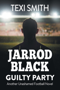 Jarrod Black Guilty Party