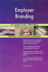 Employer Branding A Complete Guide - 2019 Edition