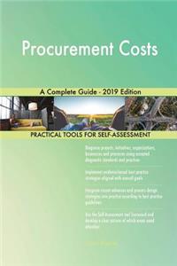 Procurement Costs A Complete Guide - 2019 Edition