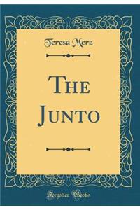 The Junto (Classic Reprint)