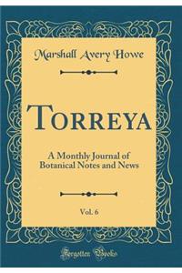 Torreya, Vol. 6: A Monthly Journal of Botanical Notes and News (Classic Reprint)