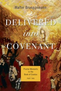 Delivered Into Covenant