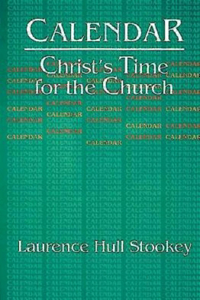 Christ's Time for the Church Calendar