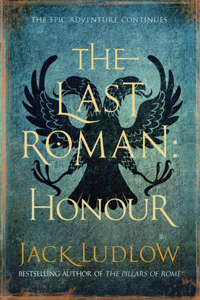 The Last Roman: Honour