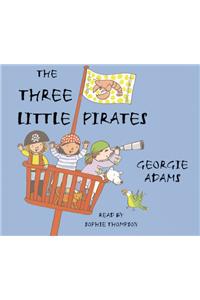The Three Little Pirates