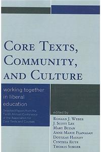 Core Texts, Community, and Culture