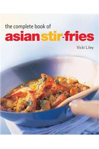 The Complete Book of Asian Stir-Fries