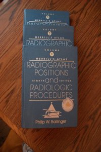 Merrill's Atlas of Radiographic Positions and Radiologic Procedures